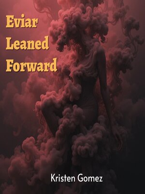 cover image of Eviar Leaned Forward